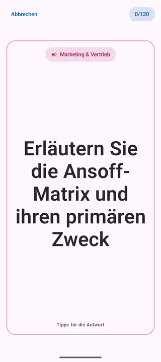 Lernkarte in der App, Vorderseite mit der Frage: Erläutern Sie die Ansoff-Matrix und ihren primären Zweck